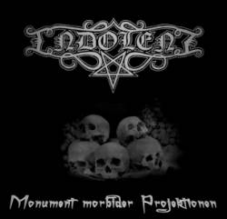 Indolenz : Monument morbider Projektionen Indolenz : Monument morbider Projektionen